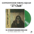 Cottonwood Firing Squad - 27 Club (Vinyl Record) (Non U.S. Exclusive)